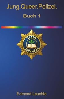 Paperback Jung.Queer.Polizei.: Polizei Odermark Reihe Buch 1 [German] Book