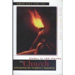 Paperback The church anticipating the kingdom's appearing: Studies in 1 & 2 Timothy, adult learner guide Book