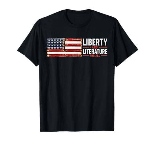 Liberty and Literature USA Flag Patriotic Library Book Lover T-Shirt