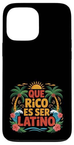 Que Rico Es Ser Latino Proud Culture �q�X�p�j�b�N�̖��� �X�}�z�P�[�X iPhone 13 Pro Max �p