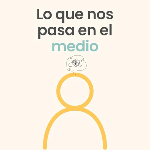 Lo que nos pasa en el medio copertina