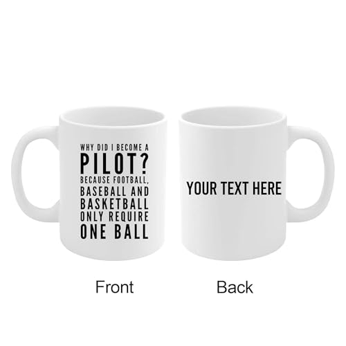 Image of Panvola Personalized Why Did I Become A Pilot Customized Pilot Coffee Mug 11 oz White