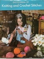 Encyclopedia of Knitting and Crochet Stitches B000E6ASDY Book Cover