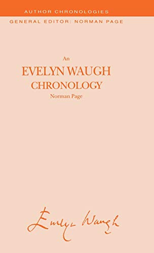 An Evelyn Waugh Chronology (Author Chronologies Series)