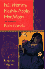 Full Woman, Fleshly Apple, Hot Moon: Selected Poems (English, Spanish and Spanish Edition)