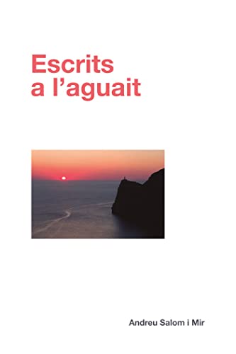 Escrits a l'aguait (Papers On Demand)