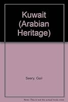 Kuwait (Arabian Heritage) 1873544405 Book Cover