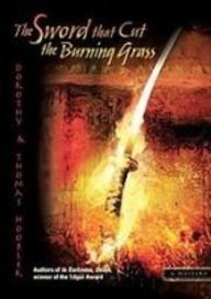 The Sword That Cut the Burning Grass: A Samurai... 1439516634 Book Cover