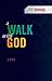 A Walk With God: Luke