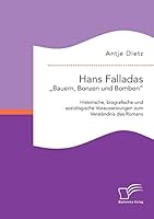 Hans Falladas Bauern, Bonzen Und Bomben": Historische, Biografische Und Soziologische Voraussetzungen Zum Verstandnis Des Romans 3959346840 Book Cover