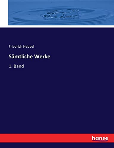 Sämtliche Werke: 1. Band (German Edition)