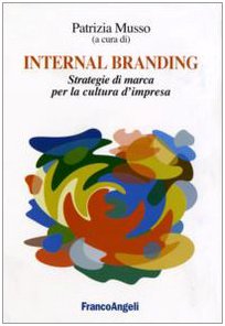 Internal branding. Strategie di marca per la
