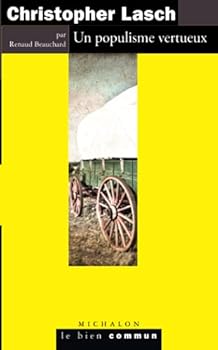 Paperback Christopher Lasch. Un populisme vertueux: Un populisme vertueux (French Edition) [French] Book