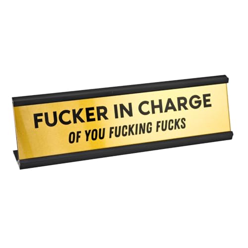 Funny Desk Nameplate – Fucker in Charge of You Fucking Fucks – 8' x 2' Gold Office Sign – Hilarious Boss Gift, Work Desk Decor, Gag Gift for Colleagues, Friends, or Managers