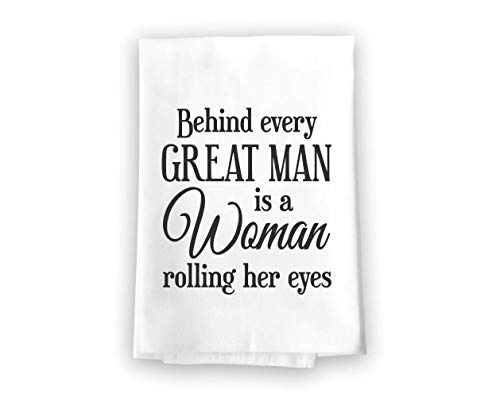 Honey Dew Gifts Funny Kitchen Towels, Behind Every Great Man is a Woman