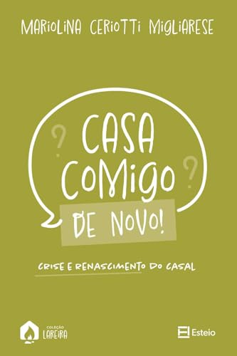 Casa comigo de novo!: crise e renascimento do casal