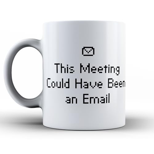Genérico Taza Personalizada This Meeting Could Have Been an Email