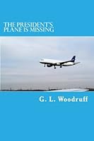 The President's Plane is Missing 1477631283 Book Cover