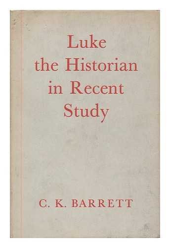 Luke the Historian in Recent Study B0000CL1Z5 Book Cover