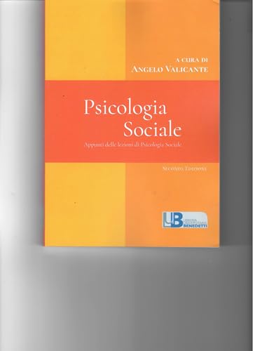 Psicologia sociale. Appunti delle lezioni di psicologia sociale