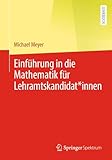  Einführung in die Mathematik für Lehramtskandidat*innen