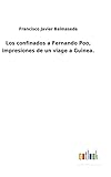 fernando poo 1 madrid  Los confinados a Fernando Poo, impresiones de un viage a Guinea.
