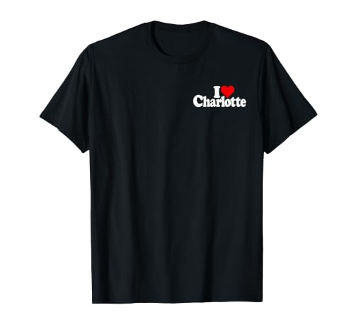 I LOVE HEART CHARLOTTE NORTH CAROLINA NC T-Shirt