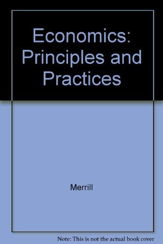Economics: Principles and Practices 0675006600 Book Cover