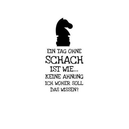 Ein Tag Ohne Schach Ist Wie... Keine Ahnung: Notizbuch Journal Tagebuch 100 linierte Seiten | 6x9 Zoll (ca. DIN A5)