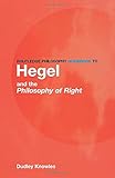 knowles treiber  Routledge Philosophy GuideBook to Hegel and the Philosophy of Right (Routledge Philosophy Guidebooks)