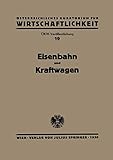 kraftwagen definition  Eisenbahn und Kraftwagen: Gesamtbericht zum Problem der \