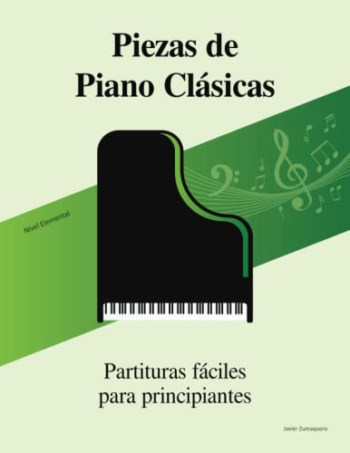 Piezas de Piano Clásicas: Partituras para Principiantes Fáciles (Spanish Edition)