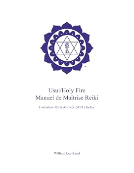 Paperback Usui/Holy Fire Manuel de Maîtrise Reiki (French Edition) [French] Book