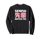 I hope Senpai notices me kawaii accessories Anime Sweatshirt