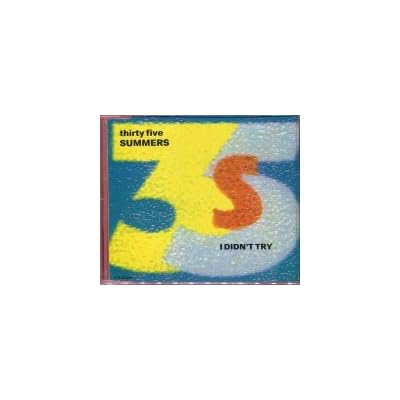 Thirty Five Summers - I Didn't Try - 4 Track CD