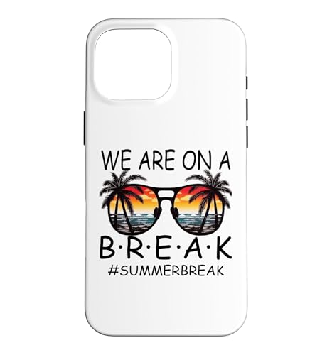 We Are On A Break �搶 ���K�l �ċx�� �n���[�T�}�[ �X�}�z�P�[�X iPhone 16 Pro Max �p