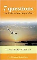 7 questions sur le chemin de la guérison 2913826598 Book Cover