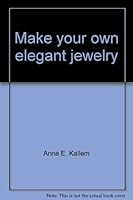 Make your own elegant jewelry, (Little craft book series) 0806952229 Book Cover
