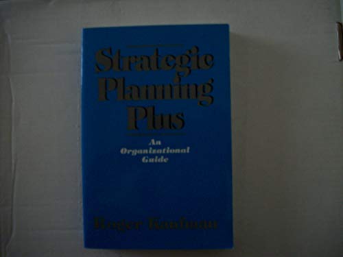 Strategic Planning Plus: An Organizational Guide 0803948042 Book Cover