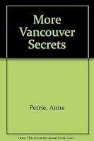 More Vancouver Secrets 0919493750 Book Cover