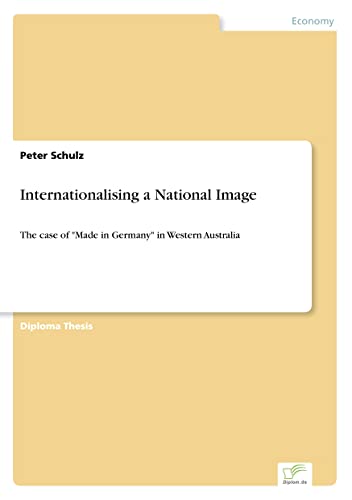 Internationalising a National Image: The case of "Made in Germany" in Western Australia
