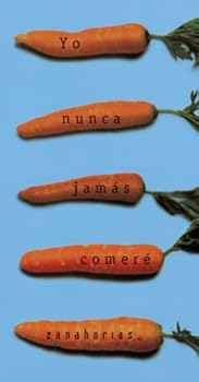 Hardcover Nunca Jamás Comeré Tomates [Spanish] Book