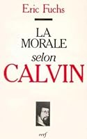 La Morale selon Calvin 220402502X Book Cover