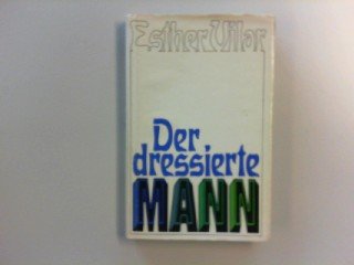 Der dressierte Mann [German] B0000BTZCS Book Cover