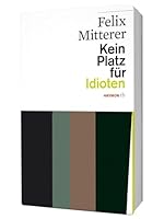 Kein Platz für Idioten 3852188059 Book Cover