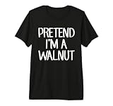 Pretend I'm A Walnut Costume Family Lazy Easy Halloween Premium Tri-blend T-Shirt