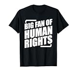 Big Fan Of Human Rights