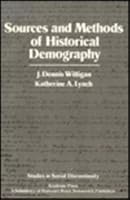 Sources and Methods of Historical Demography (Studies in Social Discontinuity) 0127570225 Book Cover