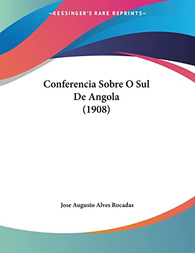 Conferencia Sobre O Sul De Angola (1908)