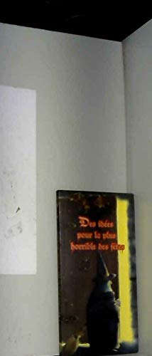 Des idées pour la plus horrible des fêtes